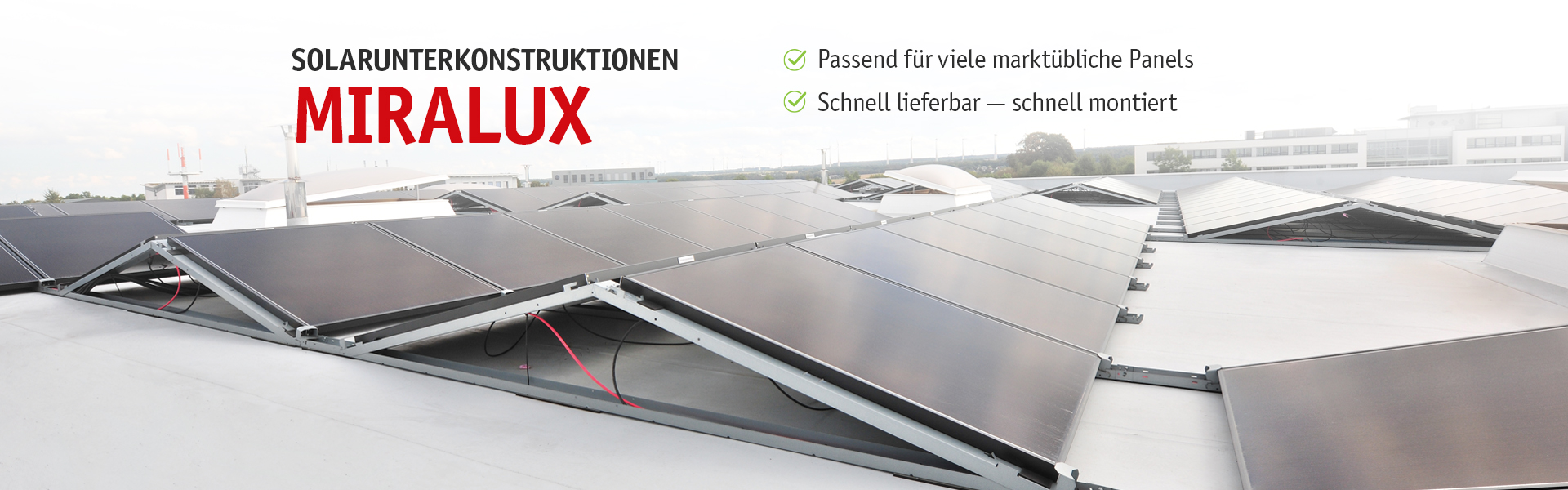 Solarkonstruktionen Miralux - Passend für viele marktübliche Panels - schnell lieferbar - schnell montiert