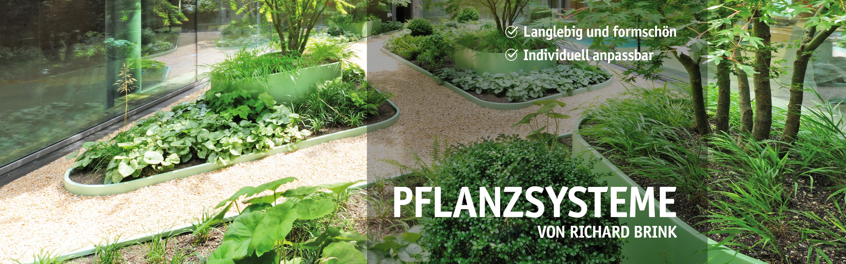 Pflanzsysteme von Richard Brink - Langlebig und formschön - individuell anpassbar